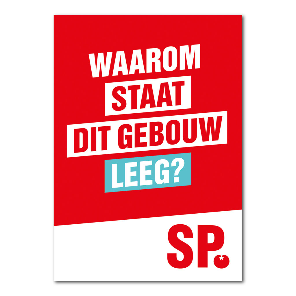 POSTER 'WAAROM STAAT DIT GEBOUW LEEG?'